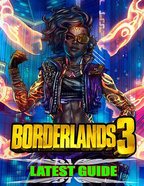 Borderlands 3 Walkthrough: Essential Tips and Tricks