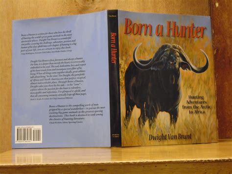 Born a Hunter: Hunting Adventures from the Arctic to Africa Reader