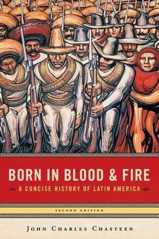 Born in Blood and Fire A Concise History of Latin America Epub
