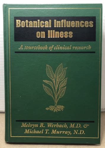 Botanical Influences on Illness A Sourcebook of Clinical Research Kindle Editon