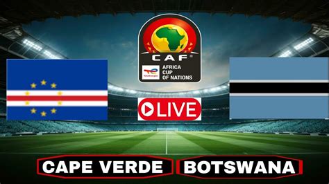 Botswana vs Cape Verde: A Comparative Analysis of Two African Nations