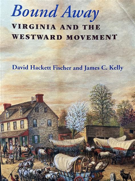 Bound Away Virginia and the Westward Movement PDF
