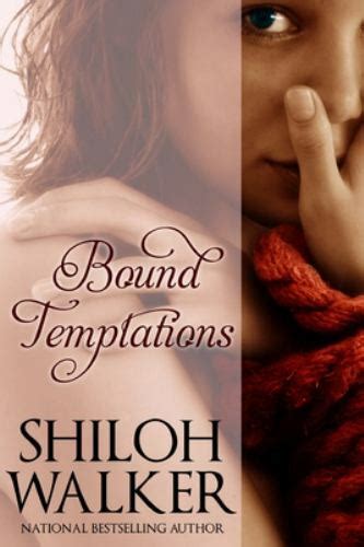 Bound Temptations Beg Me and Tempt Me Stories of Temptation and Submission Reader