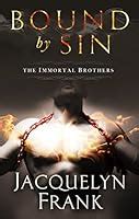 Bound by Sin The Immortal Brothers Kindle Editon