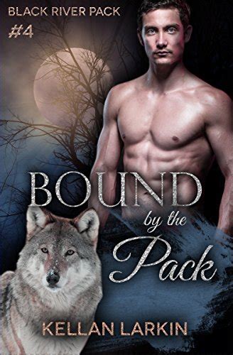 Bound by the Pack M M Shifter Mpreg Romance Black River Pack Book 4 Reader