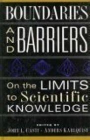 Boundaries and Barriers On the Limits to Scientific Knowledge Reader