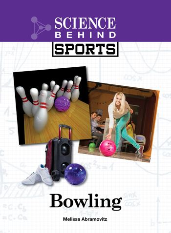 Bowling: The Science Behind the Sport