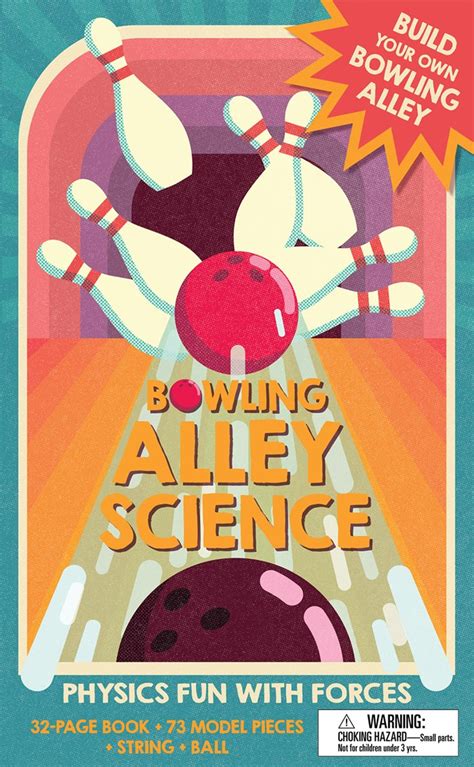 Bowling Is Science: A Guide to Physics, Strategy, and Fun