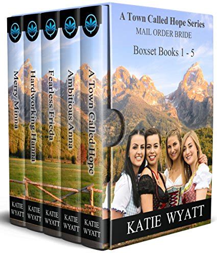 Box Set A Town Called Hope Series Collection 1 Books 1 5 Clean and Wholesome Mail Order Bride Romance Reader