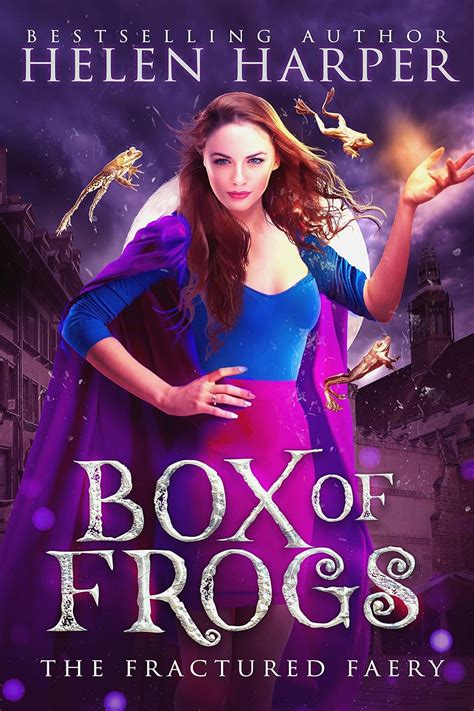 Box of Frogs The Fractured Faery Book 1 Kindle Editon