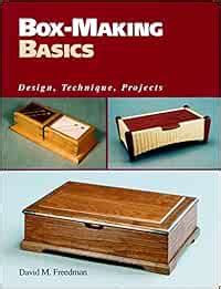 Box-Making Basics Design Technique Projects Reader