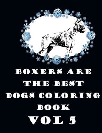 Boxers Are the Best Coloring Book Vol 2 PDF