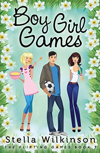 Boy Girl Games The Flirting Games Series Book 7 Doc