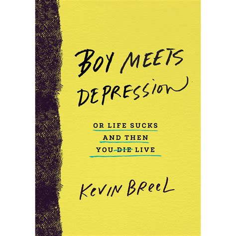 Boy Meets Depression Or Life Sucks and Then You Live Reader