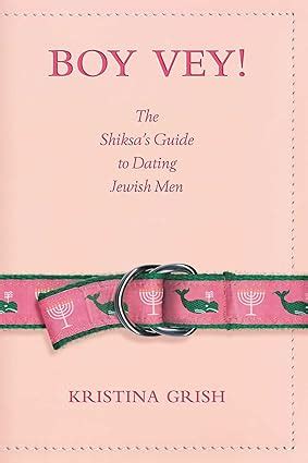 Boy Vey!: The Shiksas Guide to Dating Jewish Men Ebook Doc