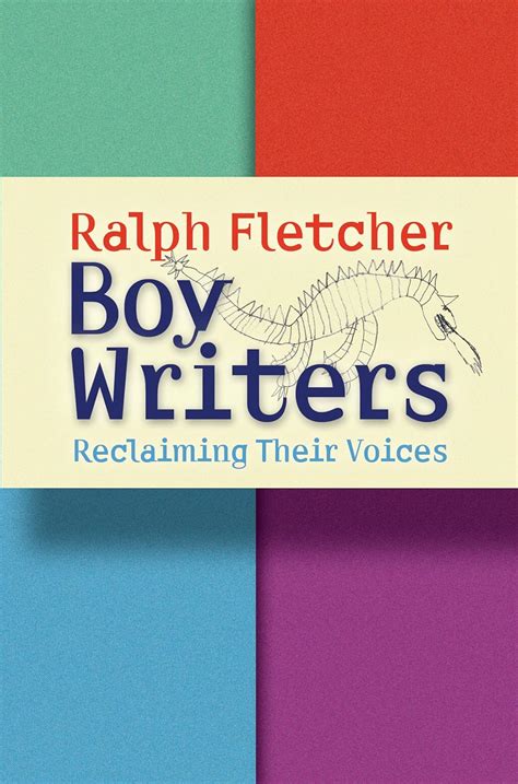 Boy Writers Reclaiming Their Voices Kindle Editon