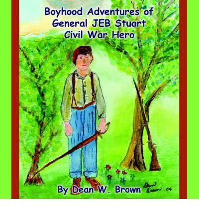 Boyhood Adventures of General Jeb Stuart Kindle Editon