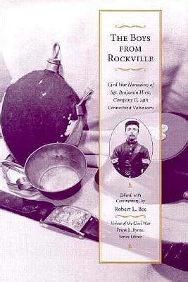 Boys From Rockville Civil War Narratives of Sgt. Benjamin Hirst Kindle Editon