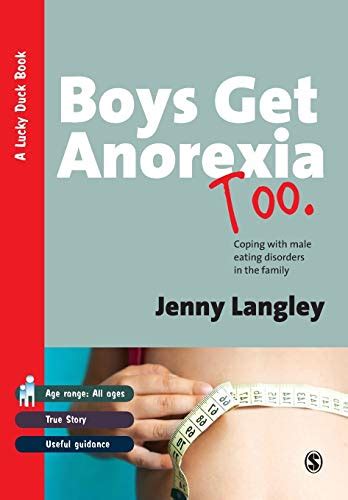 Boys Get Anorexia Too Coping with Male Eating Disorders in the Family 1st Edition Doc