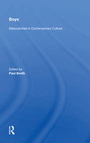 Boys Masculinities In Contemporary Culture Cultural Studies Reader