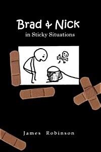 Brad and Nick in Sticky Situations PDF