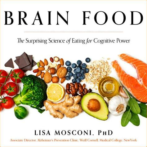 Brain Food The Surprising Science of Eating for Cognitive Power Epub