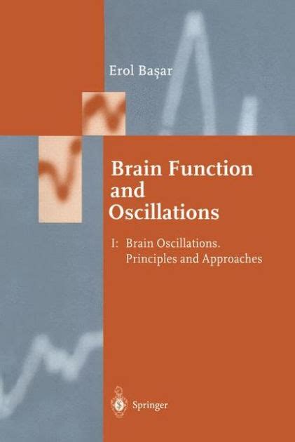Brain Function and Oscillations Principles and Approaches Reader