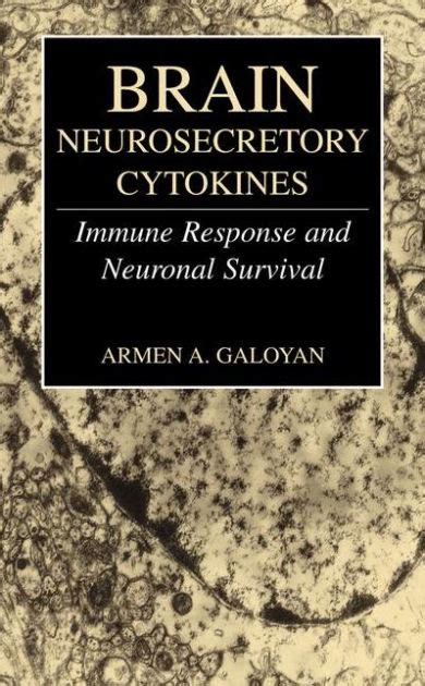 Brain Neurosecretory Cytokines Immune Response and Neuronal Survival 1st Edition Doc