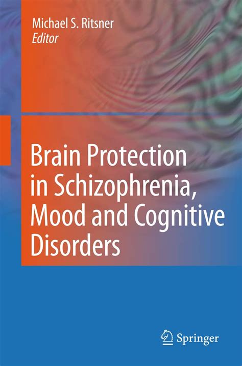 Brain Protection in Schizophrenia, Mood and Cognitive Disorders Epub