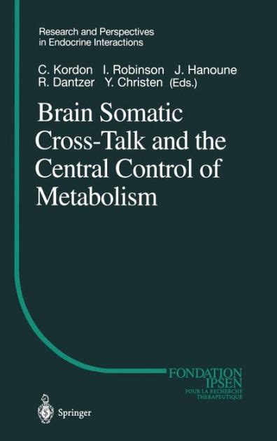 Brain Somatic Cross-Talk and the Central Control of Metabolism 1st Edition Epub