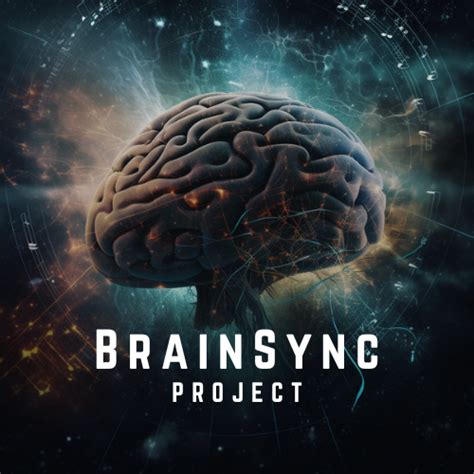 Brainsync Project 2023: Innovate & Revolutionize Your Mind Today!