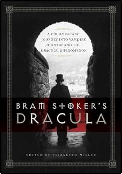 Bram Stoker s Dracula A Documentary Journey into Vampire Country and the Dracula Phenomenon Epub