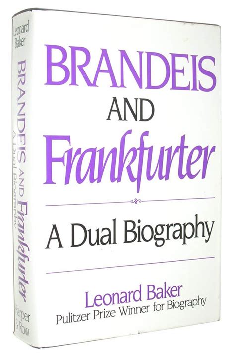 Brandeis and Frankfurter A Dual Biography Reader