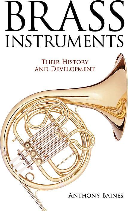 Brass Instruments Their History and Development Kindle Editon