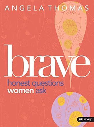 Brave Honest Questions Women Ask Bible Study Book PDF