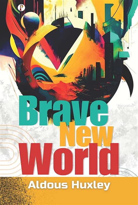 Brave New World Kindle: A Comprehensive Guide to the Next-Generation Reading Device