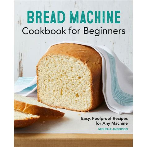 Bread Machine Cookbook Over 40 Delicious Bread Machine Recipes Kindle Editon
