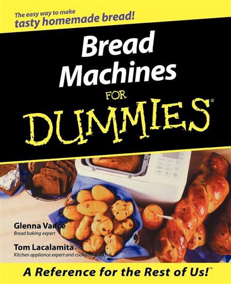 Bread Machines for Dummies Doc