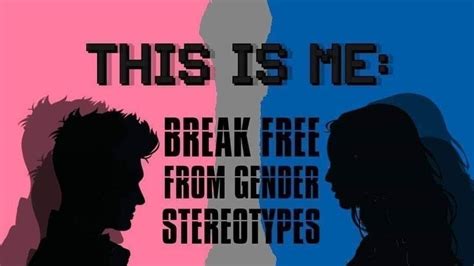 Break Free from Gender Stereotypes: