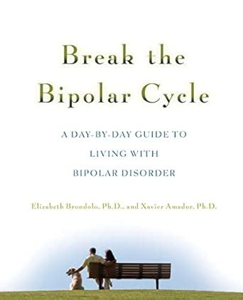 Break the Bipolar Cycle A Day-by-Day Guide to Living with Bipolar Disorder Epub