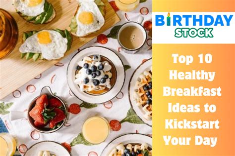 Breakfast: A Morning Feast to Kickstart Your Day