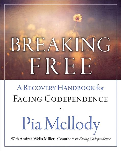 Breaking Free A Recovery Workbook for Facing Codependence 1st first edition Text Only Kindle Editon
