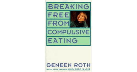 Breaking Free from Compulsive Eating Kindle Editon