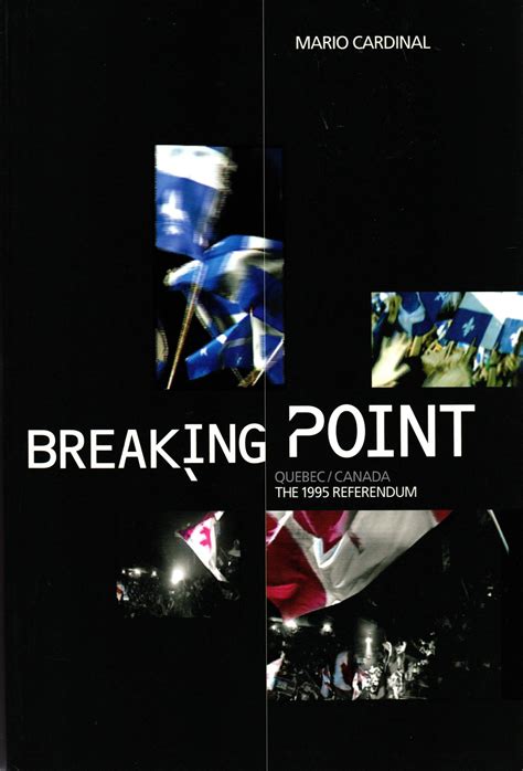 Breaking Point - Quebec/Canada The 1995 Referendum Ebook PDF