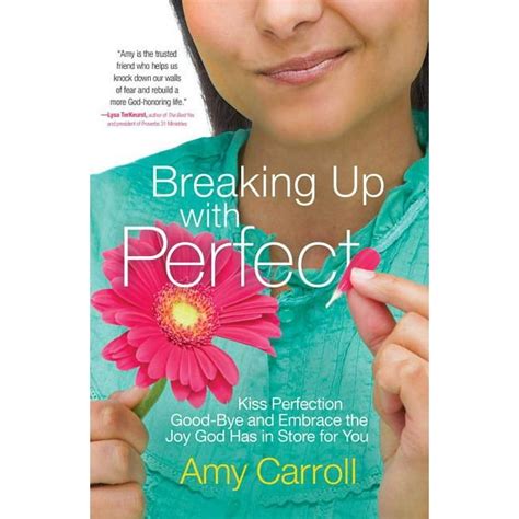 Breaking Up with Perfect Kiss Perfection Good-Bye and Embrace the Joy God Has in Store for You Epub