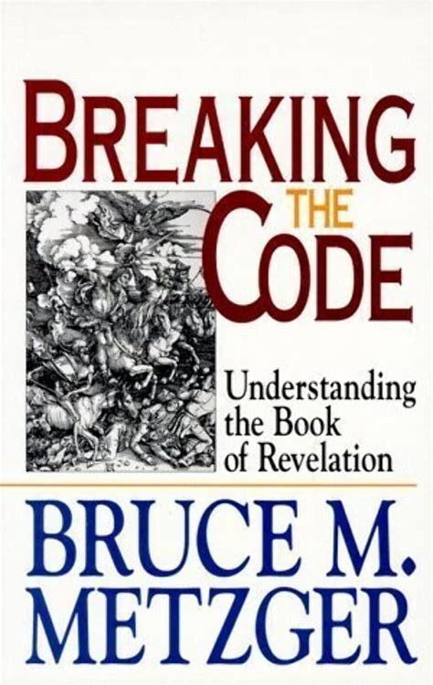 Breaking the Code: Understanding the Book of Revelation Ebook Kindle Editon