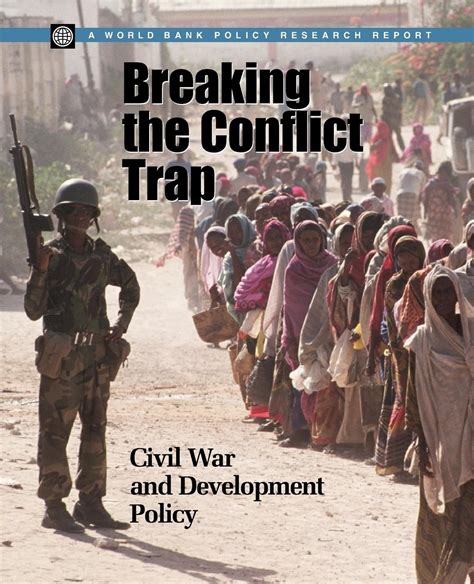 Breaking the Conflict Trap Civil War and Development Policy Policy Research Reports Epub