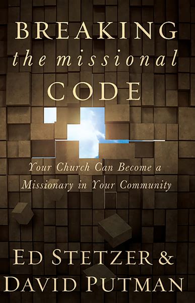 Breaking the Missional Code Your Church Can Become a Missionary in Your Community Epub