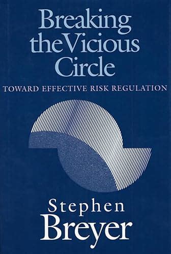 Breaking the Vicious Circle Toward Effective Risk Regulation Kindle Editon