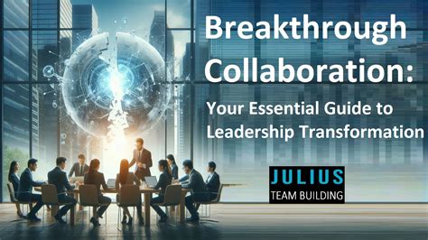 Breakthrough Collaborations